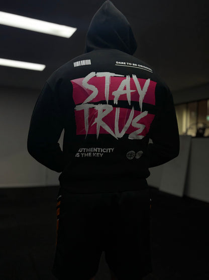 STAY TRUE