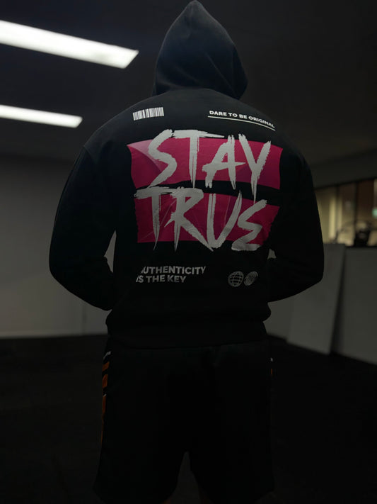STAY TRUE
